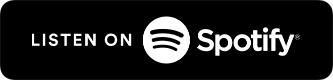 Listen on Spotify Podcast Badge
